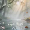 Monty Sounds - Fragile Threads