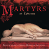 Martyrs at Ephesus - Benedictines of Mary, Queen of Apostles