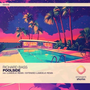 Poolside (Lumidelic Remix)