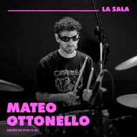 Sesión En Vivo T5 #2 (En Vivo) - Single - LA SALA & Mateo Ottonello