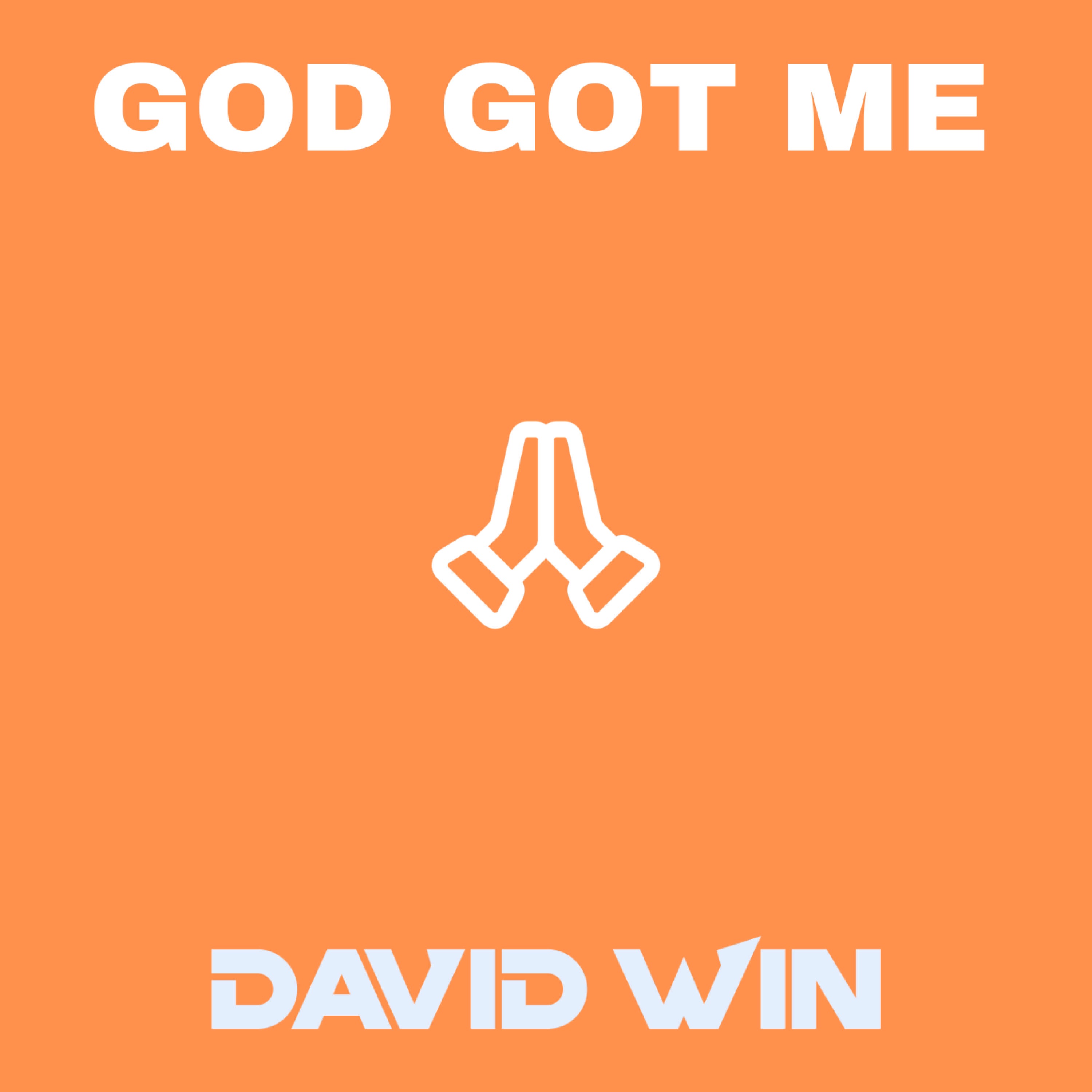 GOD GOT ME - Single