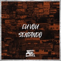 Eu Vou Sentando - Single - MC Thaizinha, Mc Dobella & DJ JZN 011
