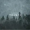 Trenti - Woodland Drops