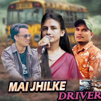Mai Jhilke Driver - Single