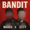 BANDIT (feat. NARK$) - Esty zer lyrics