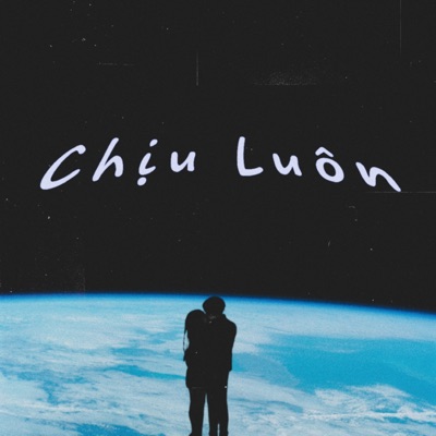 Chịu Luôn (feat. Gis) - Single