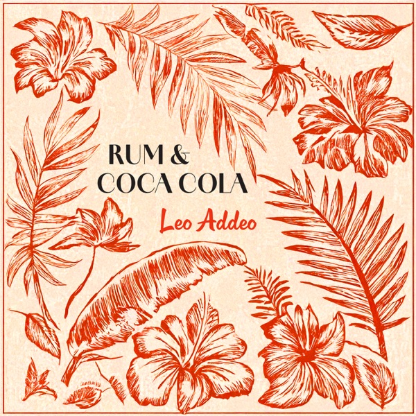 Rum & Coca Cola - Island Serenity with Leo Addeo Hawaiian Memories