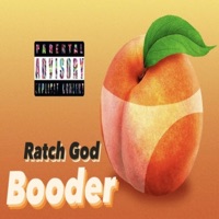 Booder - Single - Ratch God