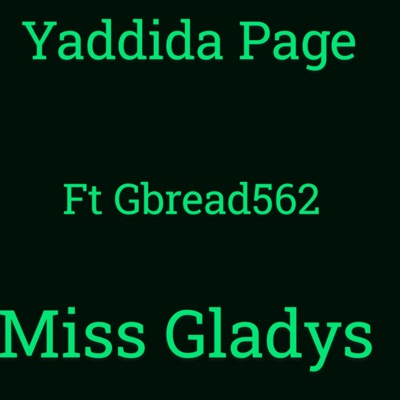 Miss Gladys (feat. Gbread562) - Single