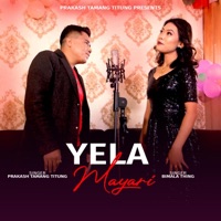 Yela Mayari (feat. Bimala Thing) - Single - Prakash Tamang Titung