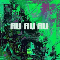 AU AU AU (feat. Mc Denny, DJ Patrick Muniz, dj wl do mvp, MC LCKAIIQUE & DJ F7) - Single - TRT HITS
