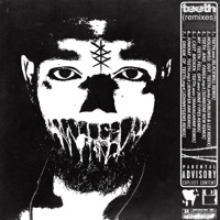 TEETH (remixes) - Blackwill