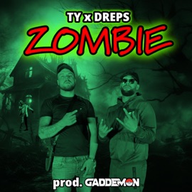 ZOMBIE (feat. MC TY & DREPS) Gaddemon