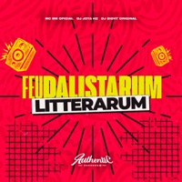 Feudalistarum Litterarum (feat. DJ EIGHT ORIGINAL) - Single - DJ JOTA HZ & MC BM OFICIAL