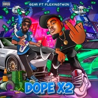 DOPE X 2 (feat. Semi ctl) [Radio Edit] - Single - Flexingtwon