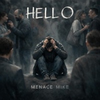 Hello - Single - Menace Mike