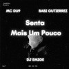 Senta Mais um Pouco - Single