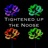 Tightened Up the Noose