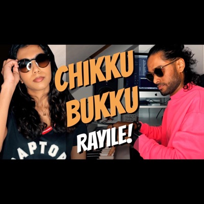 Chikku Bukku Rayile & Luksimi Siva (feat. Luksimi Sivaneswaralingam) [Special Version] - Single