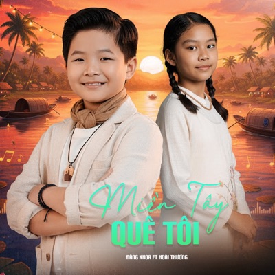 Miền Tây Quê Tôi (feat. Hoài Thương) - Single
