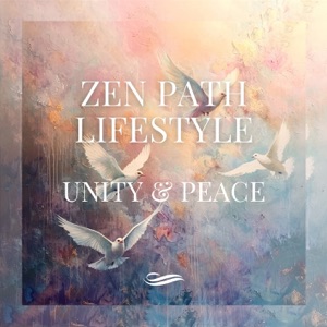 Zen Path Lifestyle - Unity & Peace