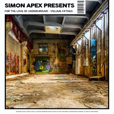 Simon Apex Presents: for the Love of Underground, Volume Fifteen