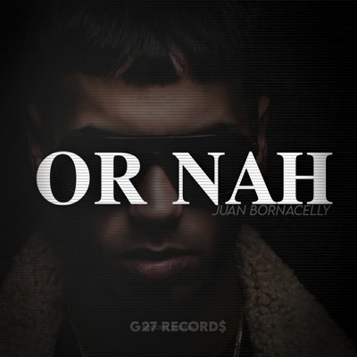 Or Nah (feat. Fero AA) - Juan bornacelly