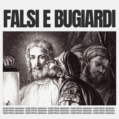 FALSI E BUGIARDI - Single