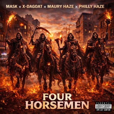FOUR HORSEMEN (feat. Mask, X-DaGoat, Maury Haze & Philly Haze) - Single