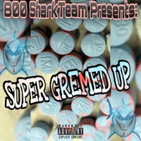 Super Gremed Up - Single - Zoelyfe Zoe