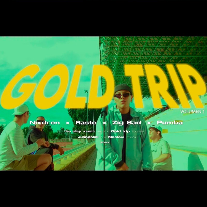 Gold Trip Vol, 1 (feat. NIXDREEN, RASTE TPM, ZIGSAD & PUMBA) - Single