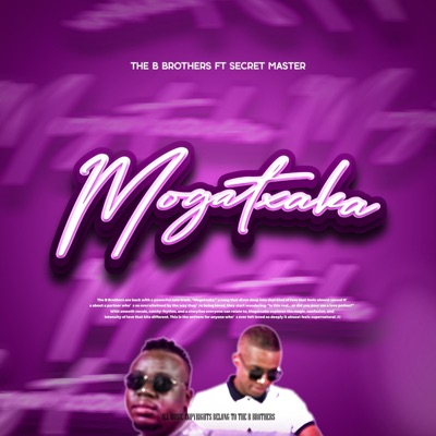 Mogatxaka (feat. Secret Master Music) - Single