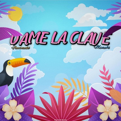 Dame La Clave (feat. Msacchi) - Single