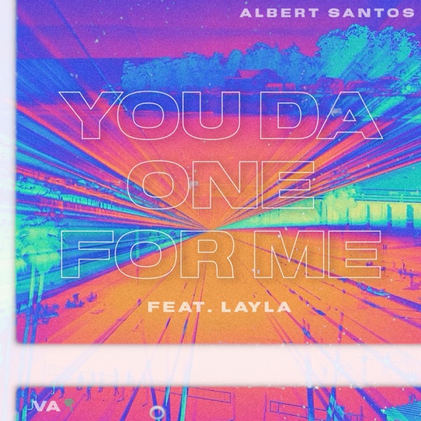 You Da One For Me (feat. Layla)