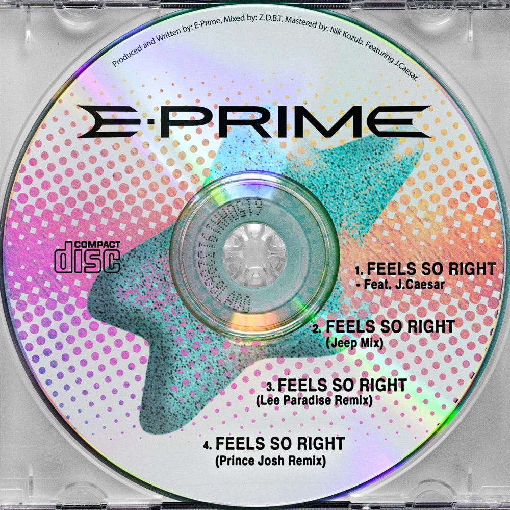 Обложка альбома «Feels So Right (feat. J. Caesar) - EP» — E-Prime