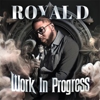 Work In Progress - Royal D