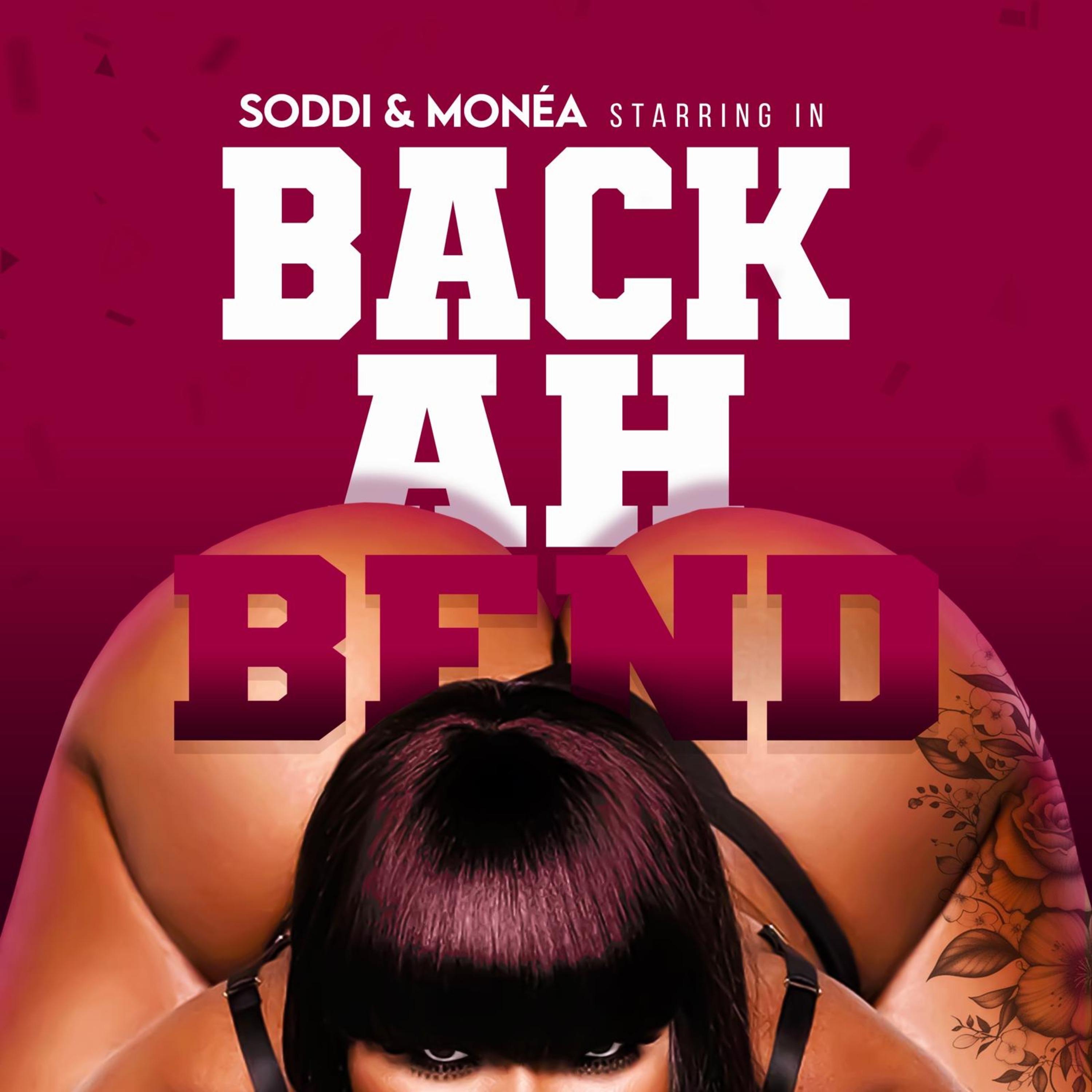Back Ah Bend (feat. Monéa) - Single