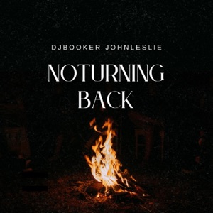 No Turning Back (feat. DJ Booker) - Single