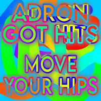 Move Your Hips - Single - Adron Got Hits