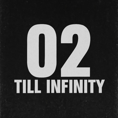 02 TILL INFINITY