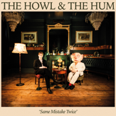 Same Mistake Twice - The Howl &amp; The Hum Cover Art