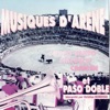 Chicuelo Chicuelo Musiques D'Arene et Paso Doble (REMASTERED 2023)