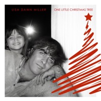 One Little Christmas Tree - Single - Lisa Dawn Miller