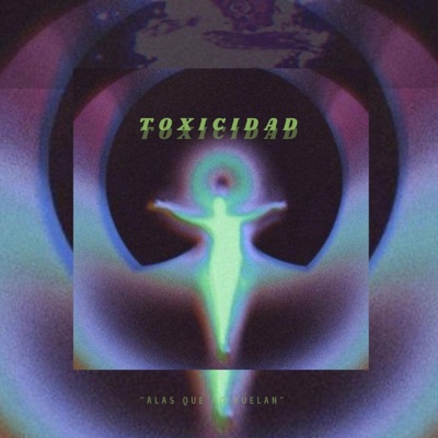 TOXICIDAD - Single