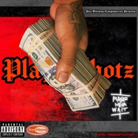 Playas Neva Wait - EP - Playa Shotz