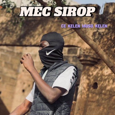 Song - Ce kelen Muso kelen - Mec Sirop