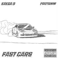 Fast Cars (feat. Kakea B) - Single - PGotemm