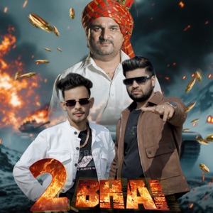 2 Bhai (feat. Tushar Jaat)