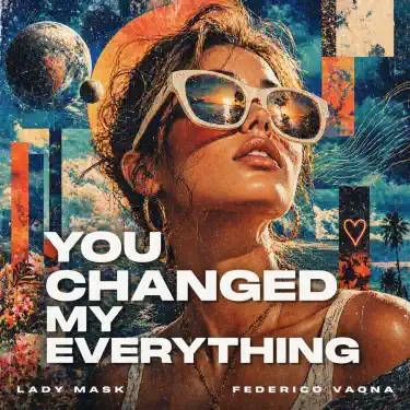 You Changed My Everything (feat. Lady Mask) [Dance Mix]
