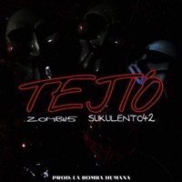 TEJIO (feat. SUKULENTO42) - Single - El Zombi15